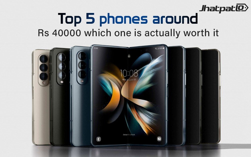  Top 5 phones around Rs 40,000 in April 2026 that actually feel worth your money